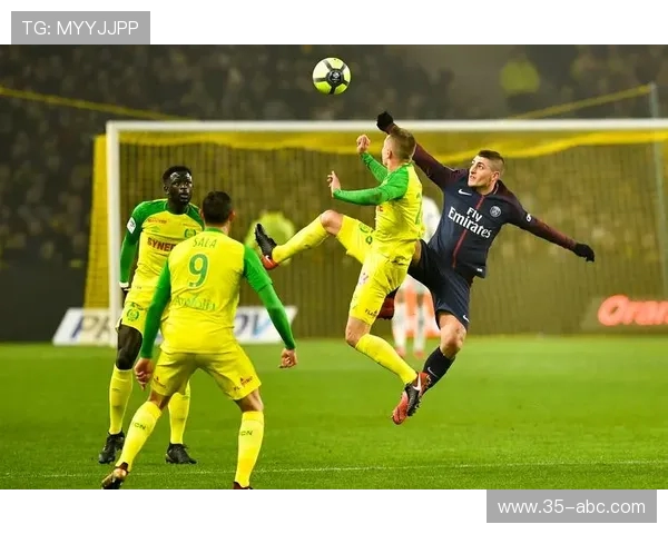 法甲激战南特主场迎战豪门巴黎圣日耳曼争夺三分之战即将开启